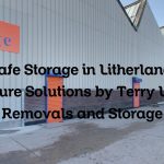 Safe Storage in Litherland: Secure Solutions by Terry Lunt Removals and Storage