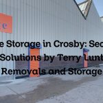 Safe Storage in Crosby: Secure Solutions by Terry Lunt Removals and Storage