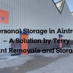 Personal Storage in Aintree – A Solution by Terry Lunt Removals and Storage