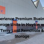Experience Premium Business Storage Units in Huyton with Terry Lunt Removals & Storage