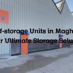 Self-storage Units in Maghull: Your Ultimate Storage Solution